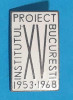 Institutul de Proiect Bucuresti Insigna veche aniversara 1953 - 1968