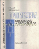 Cumpara ieftin Optimizarea Structurala A Mecanismelor - F. Dudita, D. Diaconescu