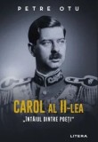 Cumpara ieftin Carol al II-lea. Intaiul dintre poeti/Petre Otu