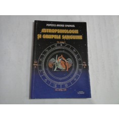 ASTROPSIHOLOGIE SI GRUPELE SANGUINE - POPESCU ANDREI EMANUEL