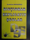 Dictionar Explicativ Scolar - Ecaterina Nicolescu ,541541, Steaua Nordului