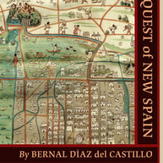 The History of the Conquest of New Spain