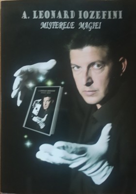 Misterele Magiei - A. Leonard Iozefini foto