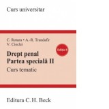 Drept penal. Partea speciala II. Curs tematic. Editia 8 - Cristina Rotaru, Andra-Roxana Trandafir (Ilie)