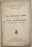 1942, Liga Navală Rom&acirc;nă, &rdquo;Din aspectele marii si viata marinarilor&rdquo;, Contramiral C. Negru, Ed Marvan, partea a III-a, de colectie