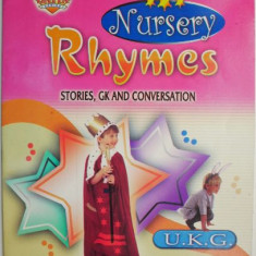 Nursery Rhymes. Stories, G.K. and Conversation