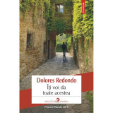 Cumpara ieftin Iti voi da toate acestea, Dolores Redondo