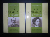 Ion Luca Caragiale - Teatru 2 volume impecabile (2010, Univers Enciclopedic)