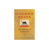 Golden State: The Making of California