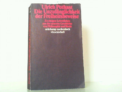 Die Unzulanglichkeit der Freiheitsbeweise / Ulrich Pothast foto