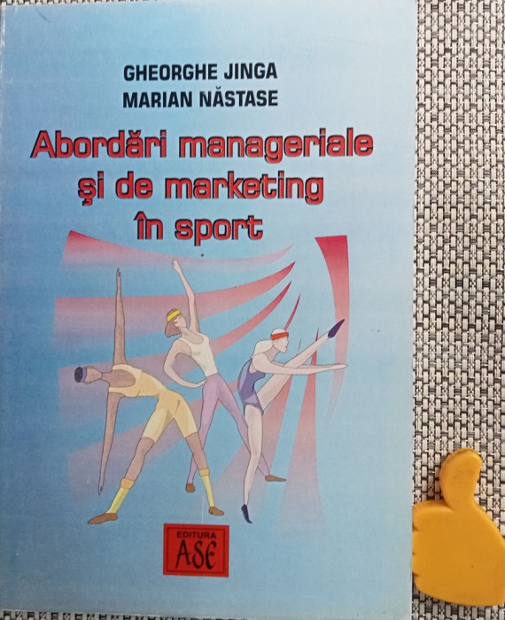 Abordari manageriale si de marketing in sport Gheorghe Jinga Marian Nastase