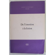 DE L &#039;EMOTION A LA LESION , PHYSIOLOGIE ET PATHOPHYSIOLOGIE DES CORRELATIONS ..., 1968