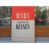 Marx impotriva lui Keynes , John Eaton