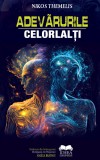 Adevarurile celorlalti - Nikos Themelis - Ideea Europeană