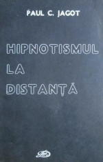 Hipnotismul la distanta - Paul C. Jagot foto