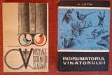 Indrumatorul vanatorului - V. Cotta / Vanatoare cu chematori si atrape - Al. Filipascu (doua carti vanatoare)