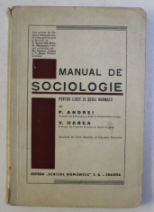 MANUAL DE SOCIOLOGIE PENTRU LICEE SI SCOLI NORMALE de P. ANDREI si V. HAREA , 1938 foto