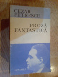 g1 Proza fantastica - Cezar Petrescu