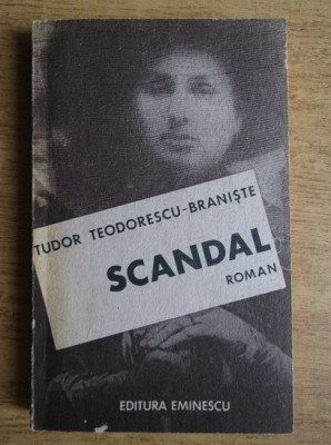 Tudor Teodorescu-Braniste - Scandal foto