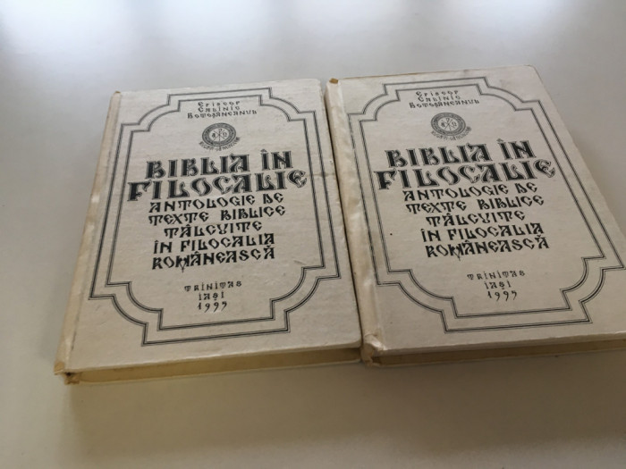 EPISCOP CALINIC, BIBLIA IN FILOCALIE.TEXTE BIBLICE IN FILOCALIA ROMANEASCA.2 VOL