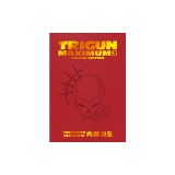 Trigun Maximum Deluxe Edition Volume 3