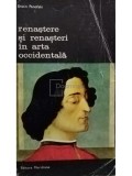 Erwin Panofski - Renastere si renasteri in arta occidentala (Editia: 1974)