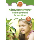 K&ouml;rnyezetismeret - Iskolai gyakorl&oacute; &eacute;s tesztf&uuml;zet - 2. oszt&aacute;ly - Pokor&aacute;di Zolt&aacute;nn&eacute;