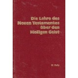 Die Lehre des Neuen Testamentes uber den Heiloigen Geist