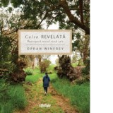 Calea revelata. Descopera rostul vietii tale - Raluca Hurduc, Oprah Winfrey