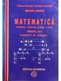 Mircea Ganga - Matematica - Manual pentru clasa a XII-a (Editia: 2007)