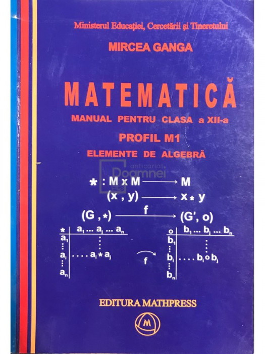Mircea Ganga - Matematică - Manual pentru clasa a XII-a (editia 2007)