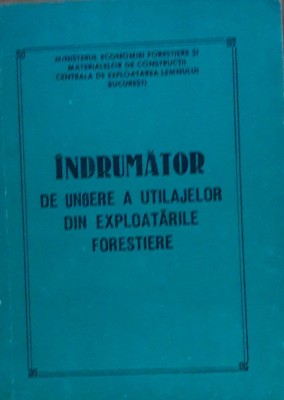 Indrumator de ungere a utilajelor din exploatarile forestiere foto