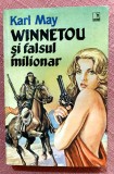 Winnetou si falsul milionar. Editura ULISE, 1994 - Karl May