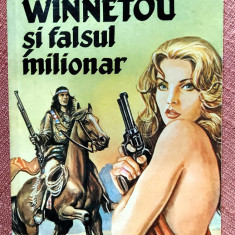 Winnetou si falsul milionar. Editura ULISE, 1994 - Karl May