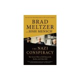 The Nazi Conspiracy: The Secret Plot to Kill Roosevelt, Stalin, and Churchill