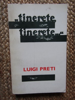 Tinerete, tinerete - Luigi Preti foto