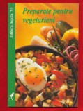 &quot;Preparate pentru vegetarieni&quot; 1999
