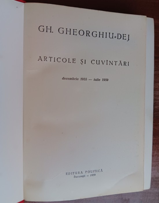 myh 312 - Gh. Gheorghiu-Dej - Articole si cuvantari 1955 - 1959 - ed 1959