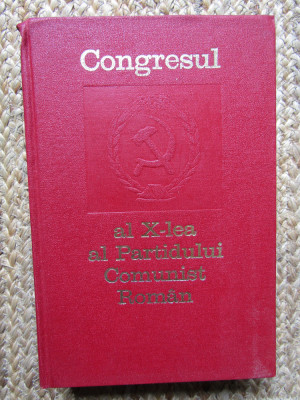 Congresul al X-lea al Partidului Comunist Roman 6-12 August 1969 foto