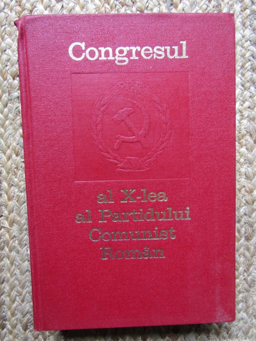 Congresul al X-lea al Partidului Comunist Roman 6-12 August 1969