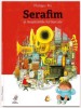 Serafim și mașinăriile fermecate &ndash; Philippe Fix - Roman Beletristica