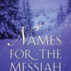 Names for the Messiah: An Advent Study