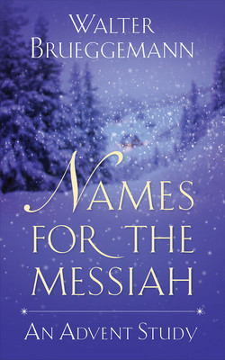 Names for the Messiah: An Advent Study foto