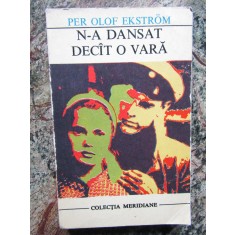 N-a dansat decat o vara - Per Olof Ekstrom