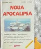 Noua Apocalipsa Eugen Delcea, Florian Garz