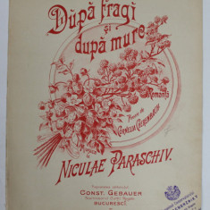 DUPA FRAGI , poesie de CORNELIA CHERENBACH , musica de NICULAE PARASCHIV , EDITIE DE SFARIST DE SECOL XIX , PARTITURA