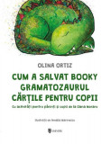 Cum a salvat Booky Gramatozaurul cărțile pentru copii - Olina Ortiz