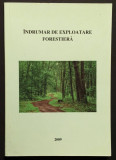 silvicultura 2009 INDRUMATOR de EXPLOATARE FORESTIERA 105 pag ASFOR Lemn