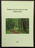 Silvicultura 2009 INDRUMATOR de EXPLOATARE FORESTIERA 105 pag ASFOR Lemn