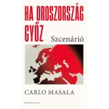 Ha Oroszorsz&aacute;g győz - Szcen&aacute;ri&oacute; - Carlo Masala